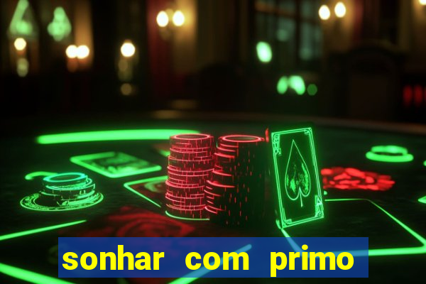 sonhar com primo livro dos sonhos